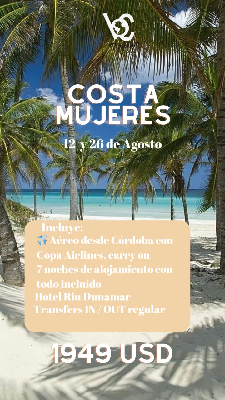 Costa Mujeres 12 y 26 de Agosto con BC Turismo